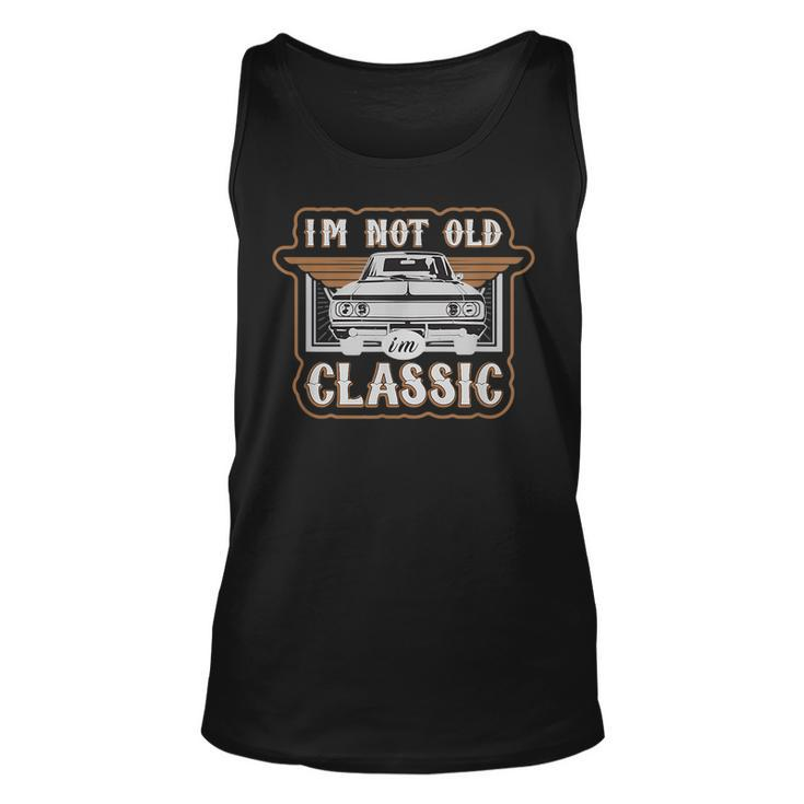 Im Not Old Im Classic Funny Old Car Graphic Unisex Tank Top