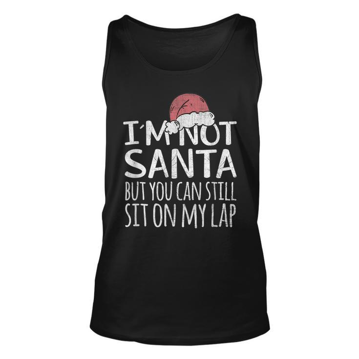 Im Not Santa But You Can Still Sit On My Lap Funny Xmas  Unisex Tank Top