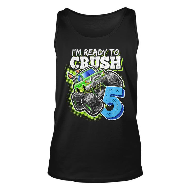 Im Ready To Crush 5 Monster Truck 5Th Birth Boys  Unisex Tank Top