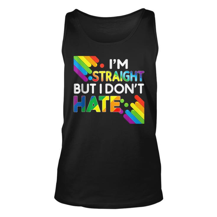 Im Straight But I Dont Hate Lgbt Pride Gay Lesbian Color  Unisex Tank Top