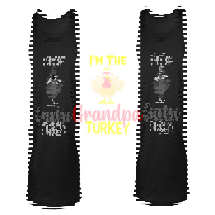 Im The Grandpa Turkey Family Matching Thanksgiving Funny Unisex Tank Top