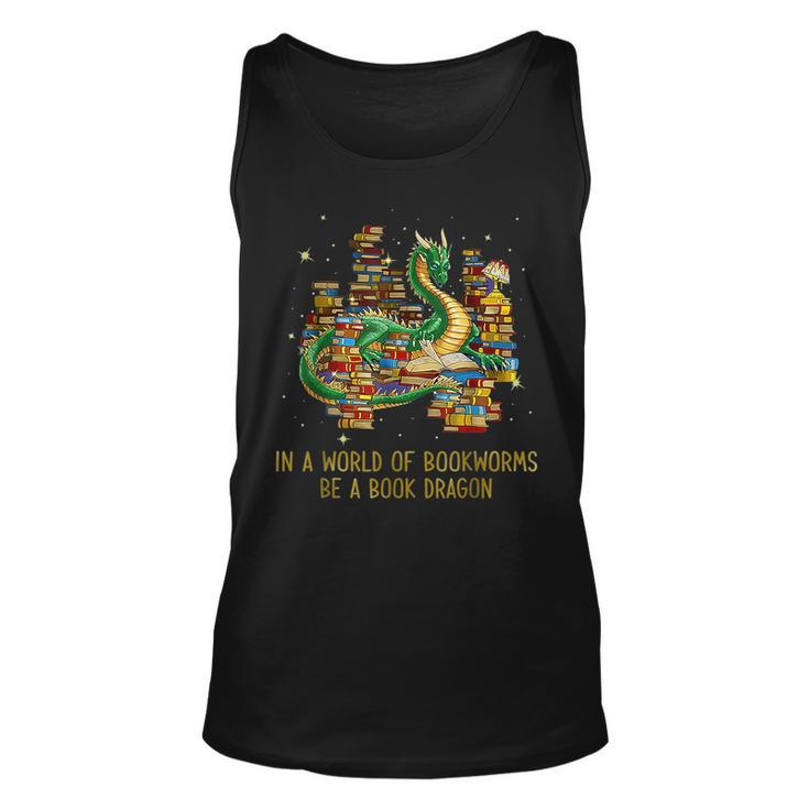 In A World Of Bookworms Be A Book Dragon Unisex Tank Top