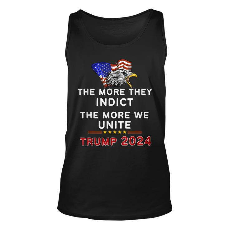 The More You Indict The More We Unite Maga Trump Indictment Tank Top