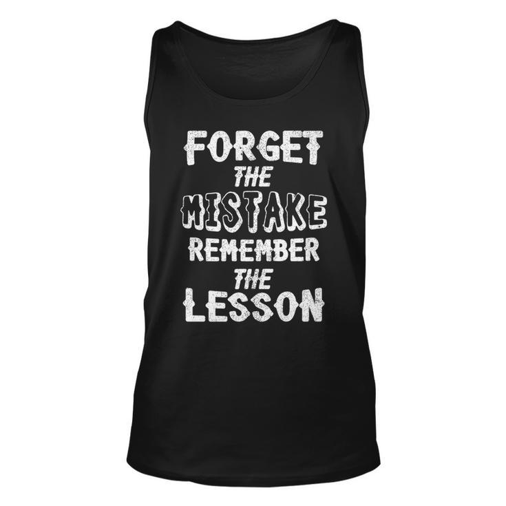 Inspiring Forget The Mistake Remember The Lesson Positivity Tank Top