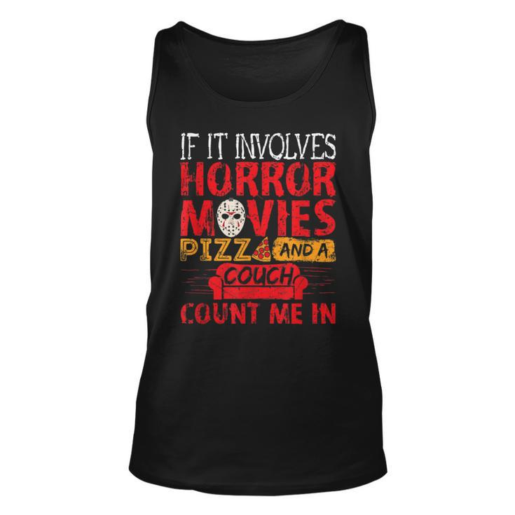 If It Involves Horror Movies Pizza And A Couch Movies Tank Top