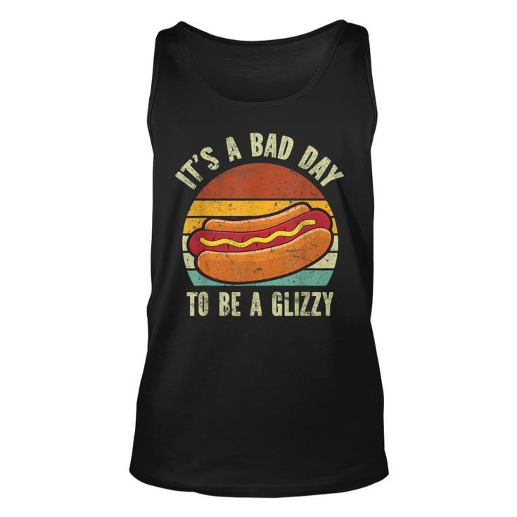 It’S A Bad Day To Be A Glizzy  Unisex Tank Top