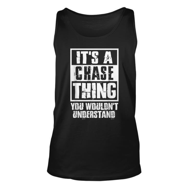 It's A Chase Thing You Wouldn't Understand Tank Top
