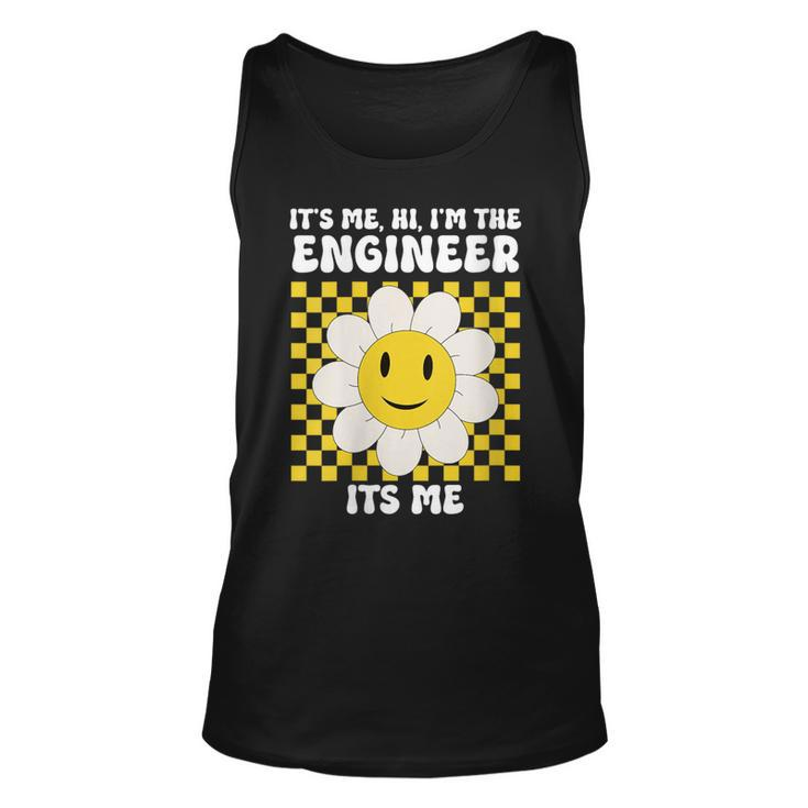 It's Me Hi I’M The Engineer Its Me Engineer Appreciation Tank Top