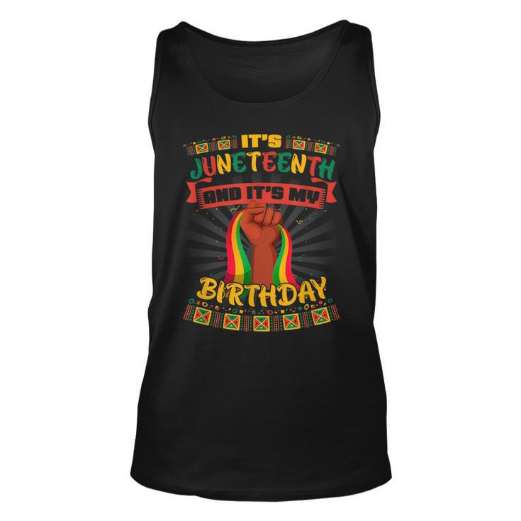 Its Junenth And My Birthday African Black Junenth  Unisex Tank Top