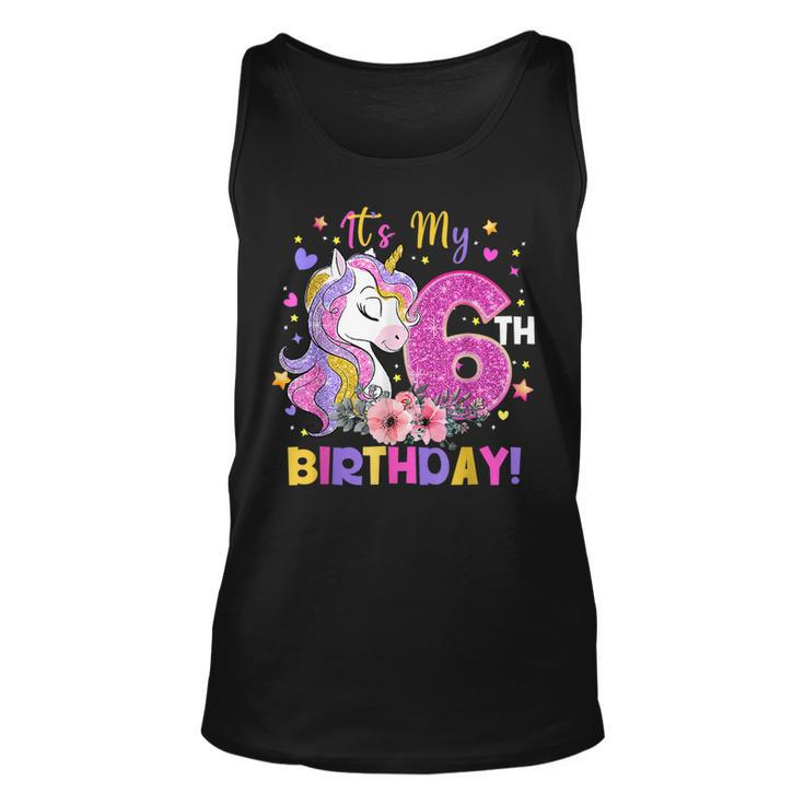 Its My 6Th Birthday Unicorn Girls Funny 6 Year Old Gift  Unisex Tank Top