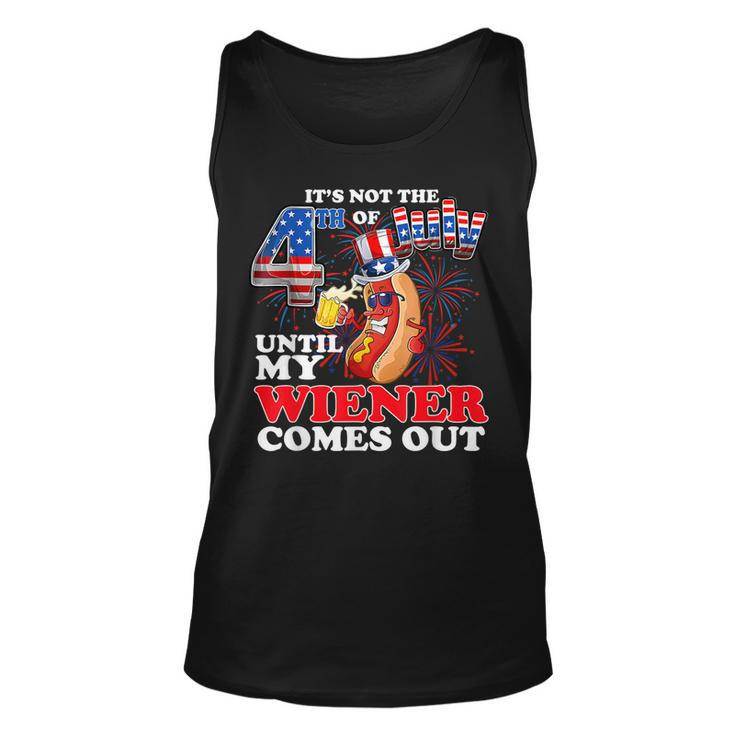 Its Not 4Th Of July Until My Weiner Comes Out  Unisex Tank Top