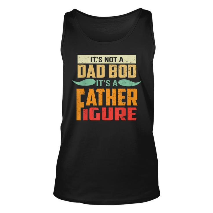 Its Not A Dad Bod Its A Father Figure Retro Vintage Tank Top
