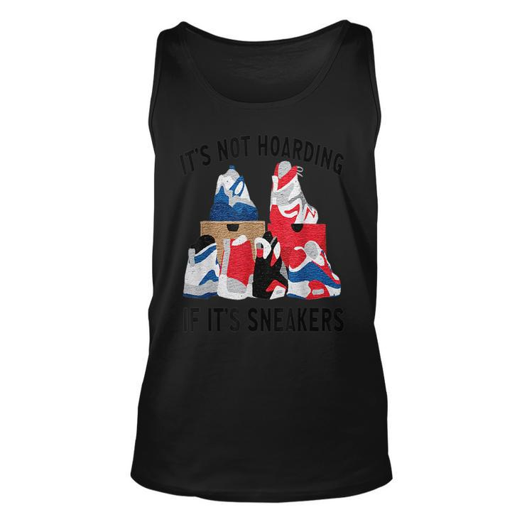 Its Not Hoarding If Its Sneakers Funny Sneakers Lover Unisex Tank Top