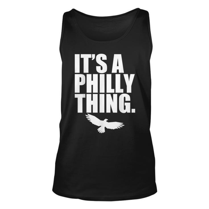 It's A Philly Thing Its A Philadelphia Thing Fan Tank Top