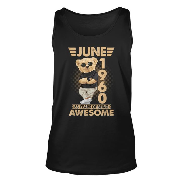 June 1960 63Rd Birthday 2023 63 Years Of Being Awesome  Unisex Tank Top