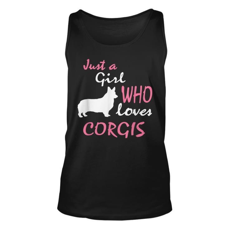 Just A Girl Who Loves Corgis  Pembroke Corgi Girls Gift  Unisex Tank Top