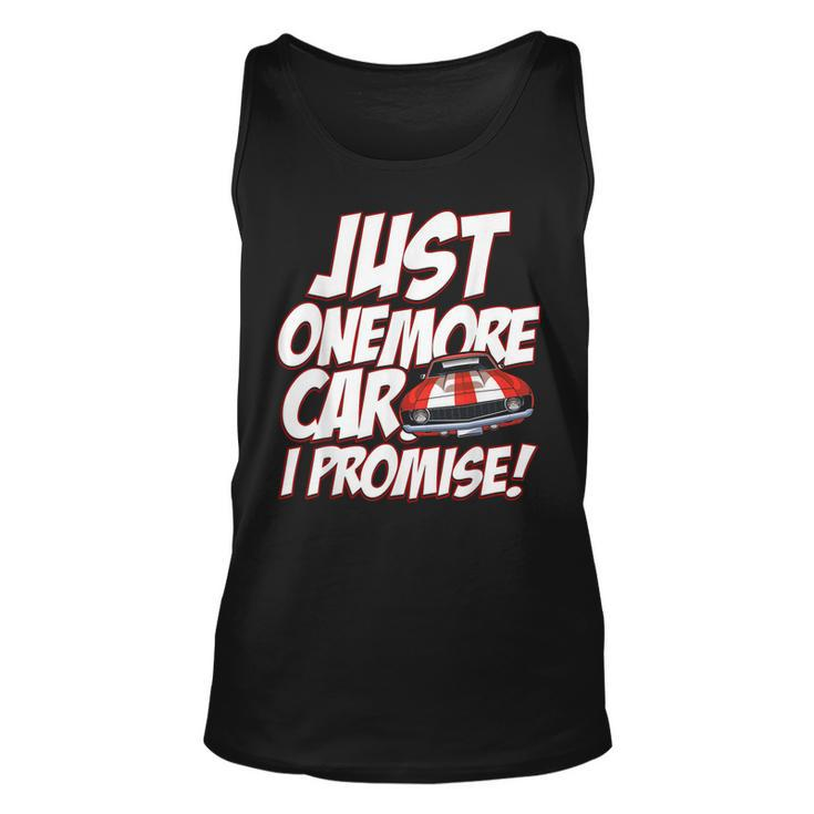 Just One More Car I Promise Funny Car Guy  Unisex Tank Top