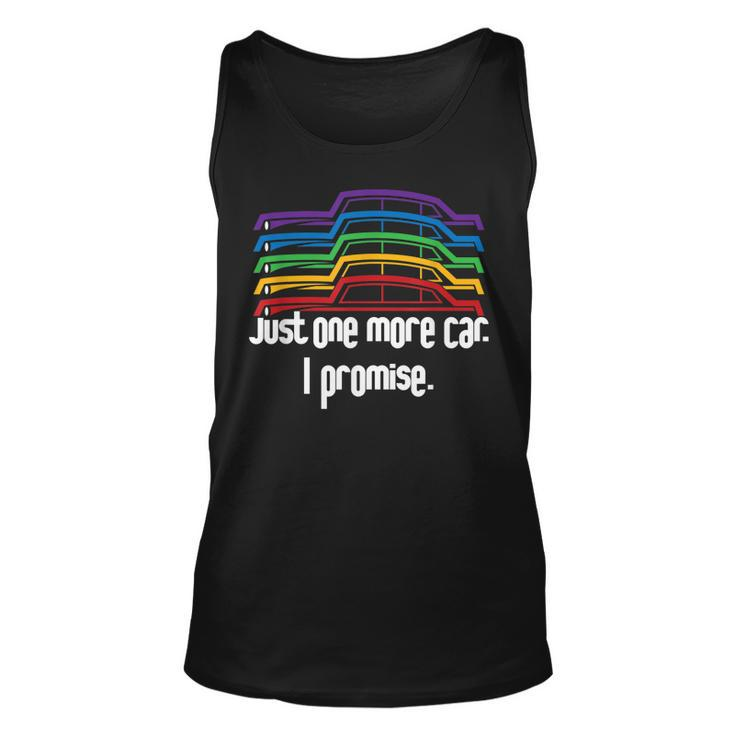 Just One More Car I Promise - Funny Car Unisex Tank Top