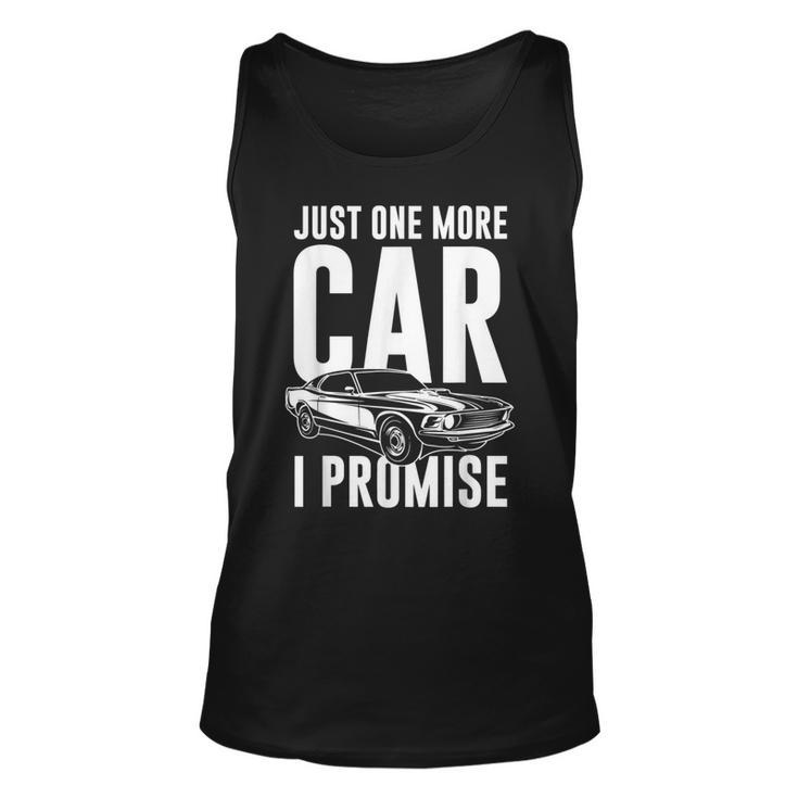 Just One More Car I Promise  | Car Guy  Unisex Tank Top