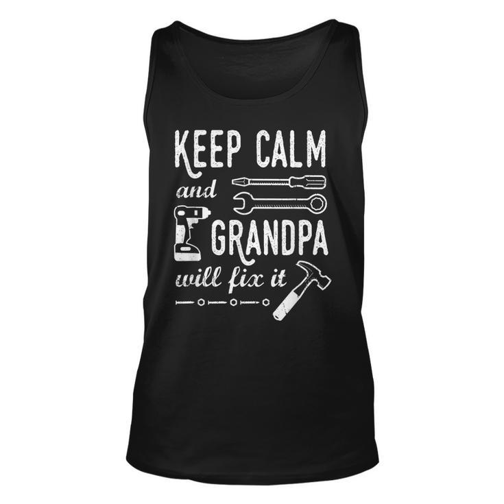 Keep Calm And Grandpa Will Fix It - I Love Papa  Unisex Tank Top