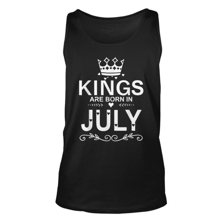 Kings Are Born In July  Birthday Gift Father Day Men Unisex Tank Top