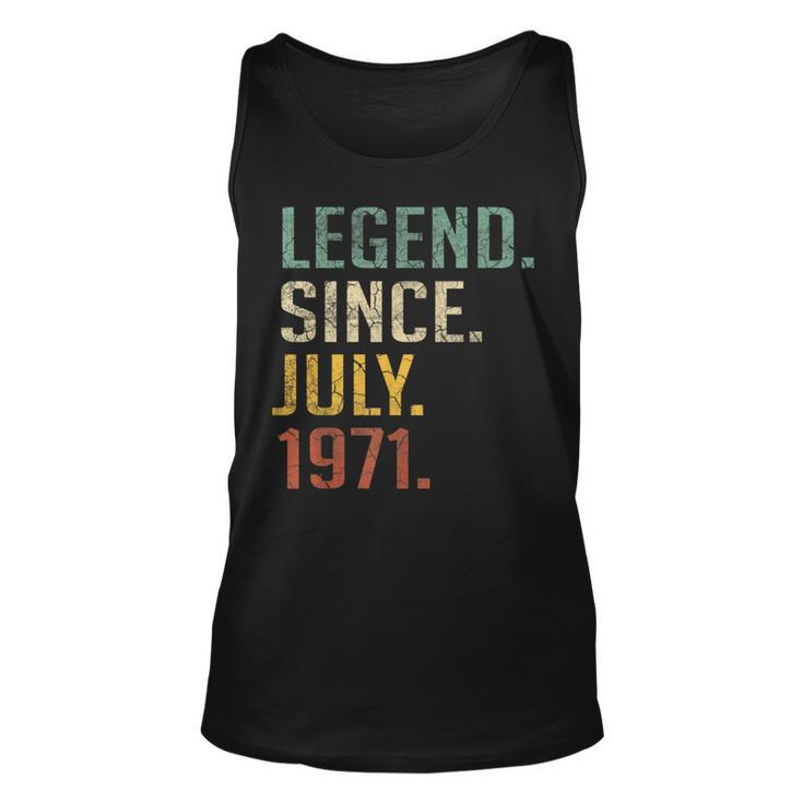 Legend Since July 1971 49Th Birthday Gift 49 Year Old Unisex Tank Top