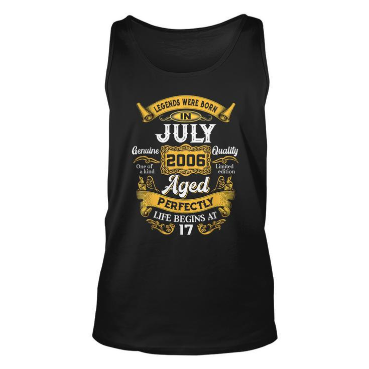 Legends Were Born In July 2006 17Th Birthday 17 Yrs Old Tank Top