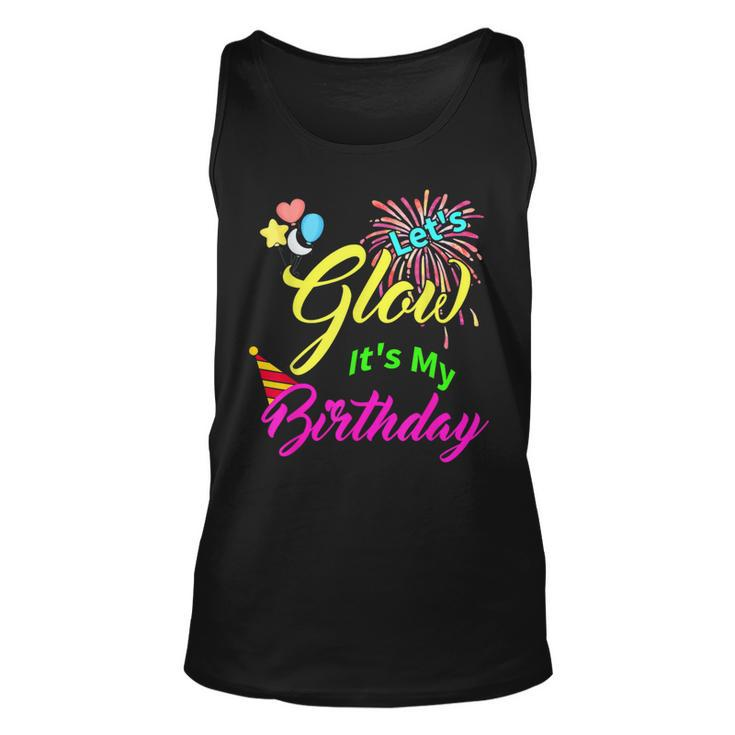 Let's Glow It's My Birthday Celebration Bday Glow Party 80S Tank Top