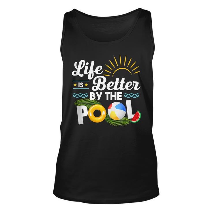 Life Is Better At The Pool Summer Vacation Summer Party  Unisex Tank Top