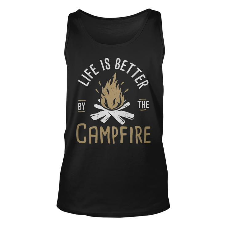 Life Is Better By The Campfire  - Life Is Better By The Campfire  Unisex Tank Top