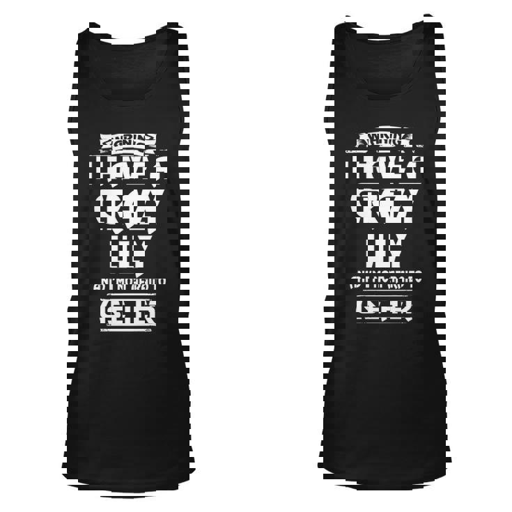 Lily Name Gift Warning I Have A Crazy Lily Unisex Tank Top