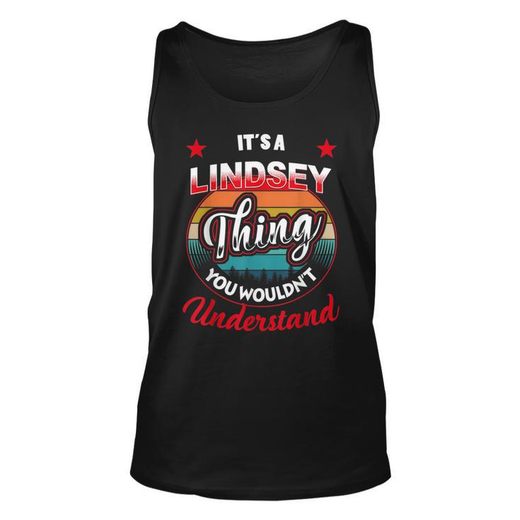 Lindsey Name  Its A Lindsey Thing Unisex Tank Top