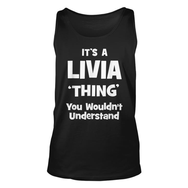 Livia Thing Name Funny Unisex Tank Top