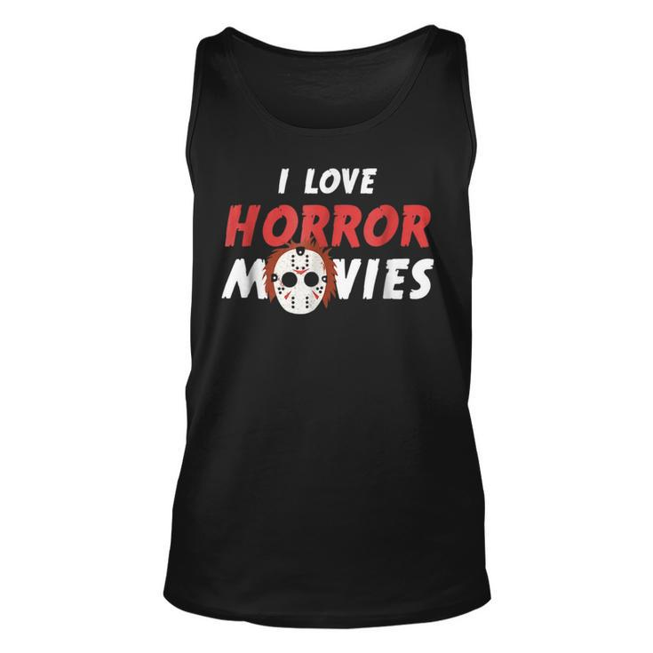 I Love Horror Movies  Horror Movies Tank Top
