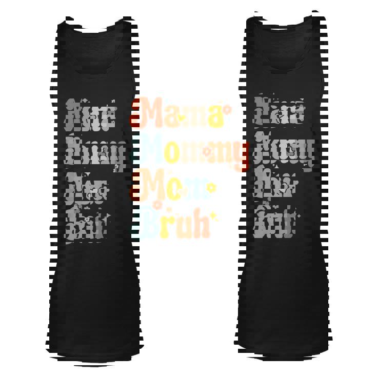 Mama Mommy Mom Bruh Vintage Funny Mother - Mama Mommy Mom Bruh Vintage Funny Mother Unisex Tank Top