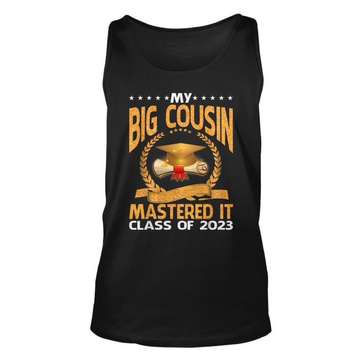Masters Graduation My Big Cousin Mastered It Class Of 2023  Unisex Tank Top