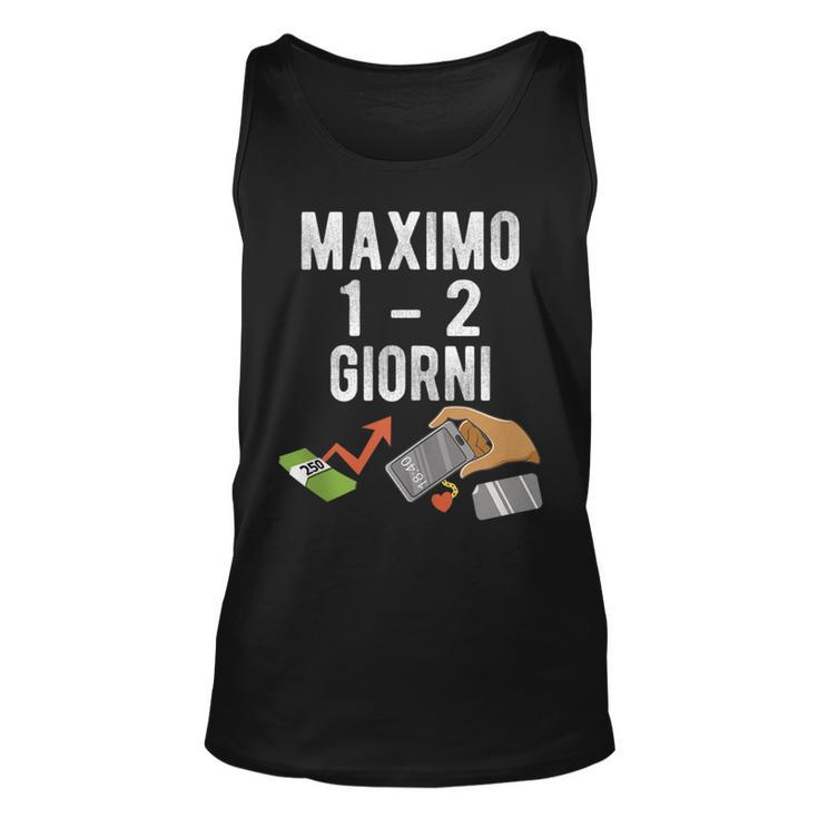 Maximo 1 2 Days Italian Meme  Unisex Tank Top