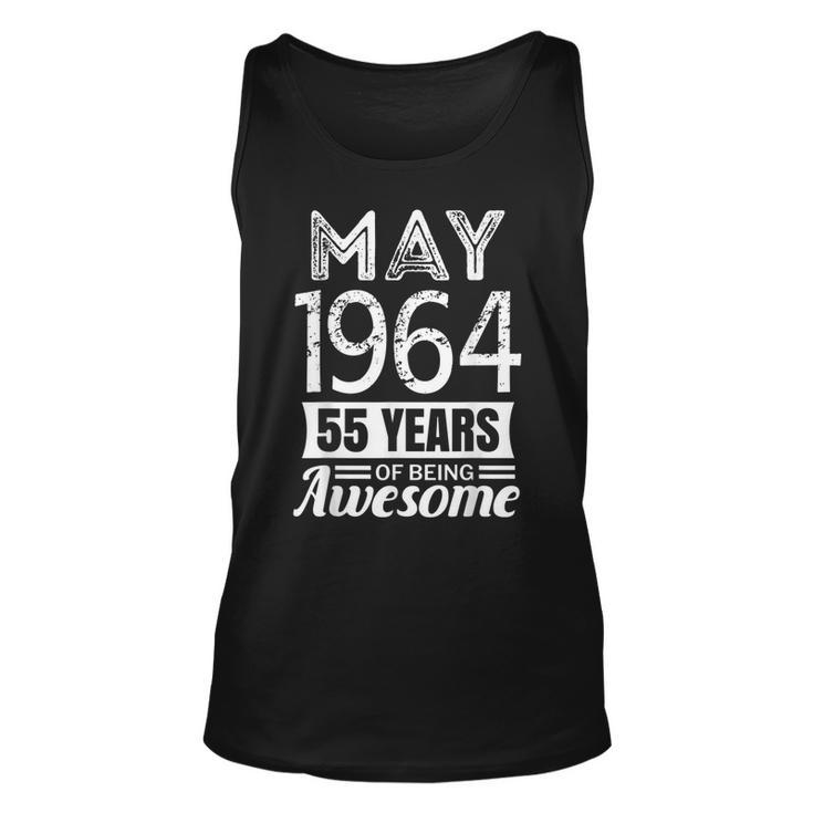 May 1964  55Th Birthday 55 Years Of Being Awesome Unisex Tank Top