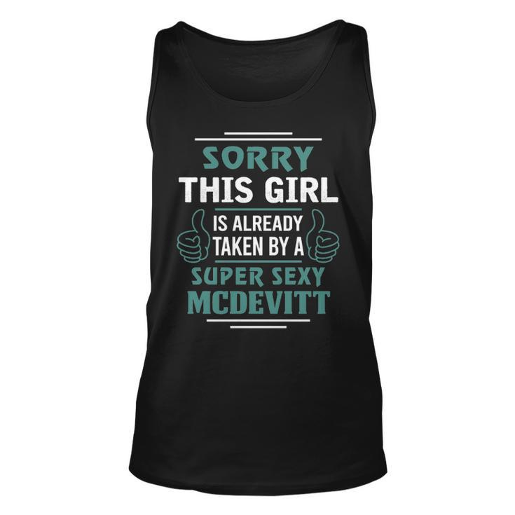 Mcdevitt Name Gift This Girl Is Already Taken By A Super Sexy Mcdevitt V2 Unisex Tank Top