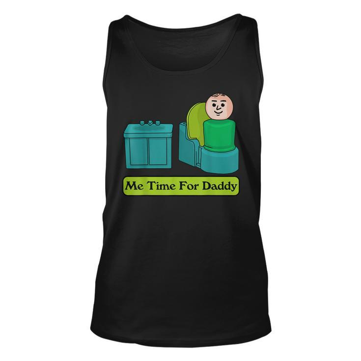 Me Time For Daddy  Unisex Tank Top