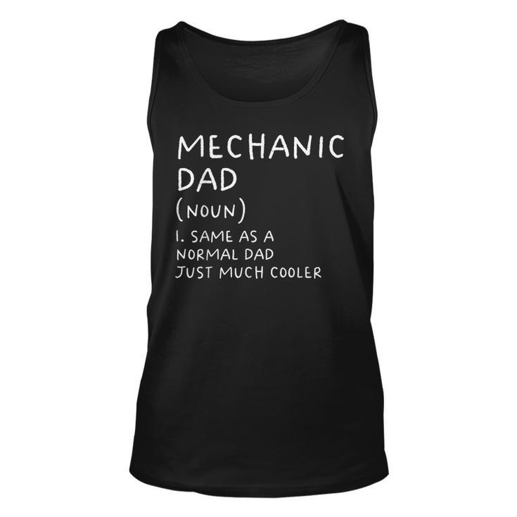 Mechanic Dad Definition Garage Car Mechanic Mechanic  Tank Top
