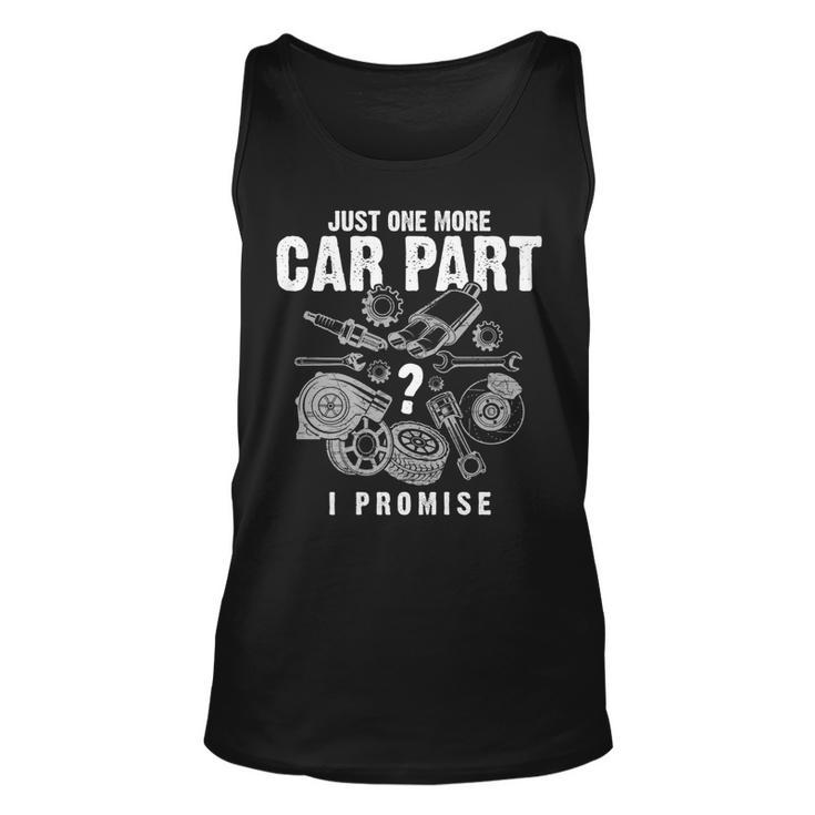 Mechanic Just One More Car Part I Promise Car Mechanic  Tank Top
