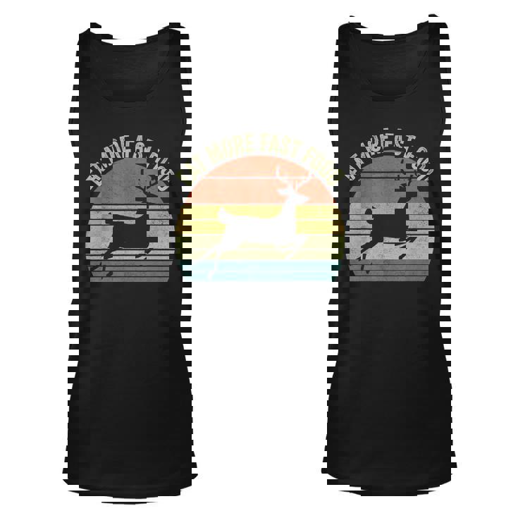 Mens Vintage Deer Hunting Eat More Fast Food Hunter Unisex Tank Top