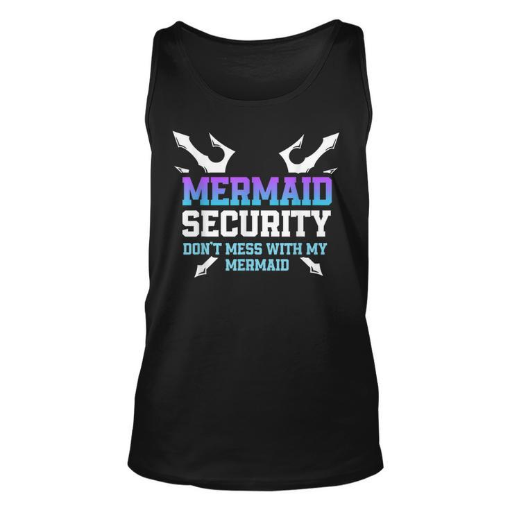 Mermaid Security Dont Mess With My Mermaid Daddy Merfolk  Unisex Tank Top