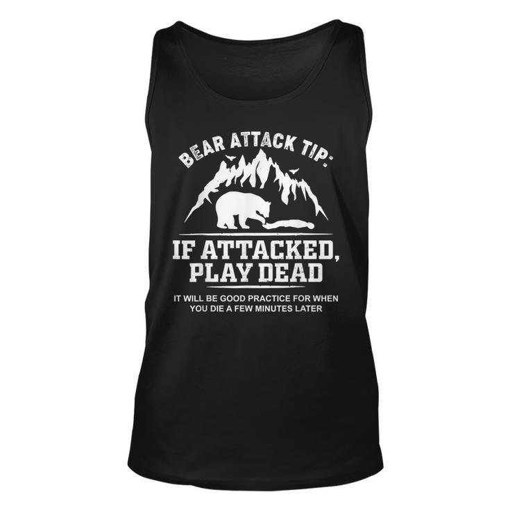 Mountain Bear Attack Tip If Attacked Play Dead Unisex Tank Top