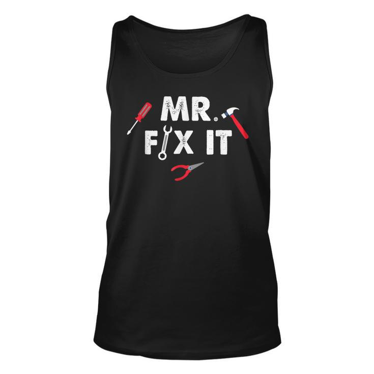 Mr Fix It Fathers Day Hand Tools Papa Daddy  Unisex Tank Top