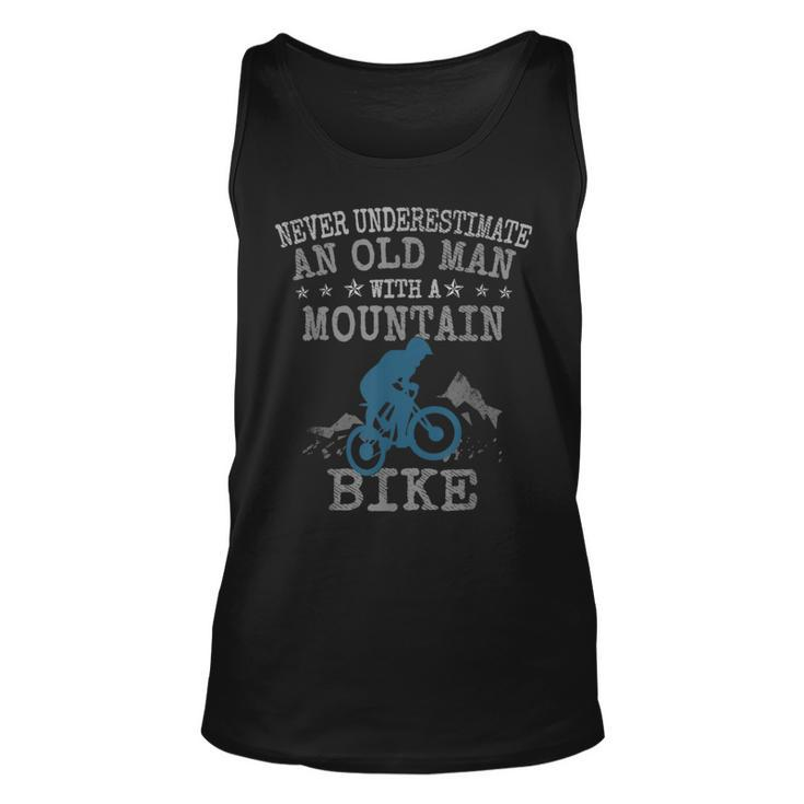 Mtb Never Underestimate An Old Man With A Mountain Bike Gift For Mens Unisex Tank Top