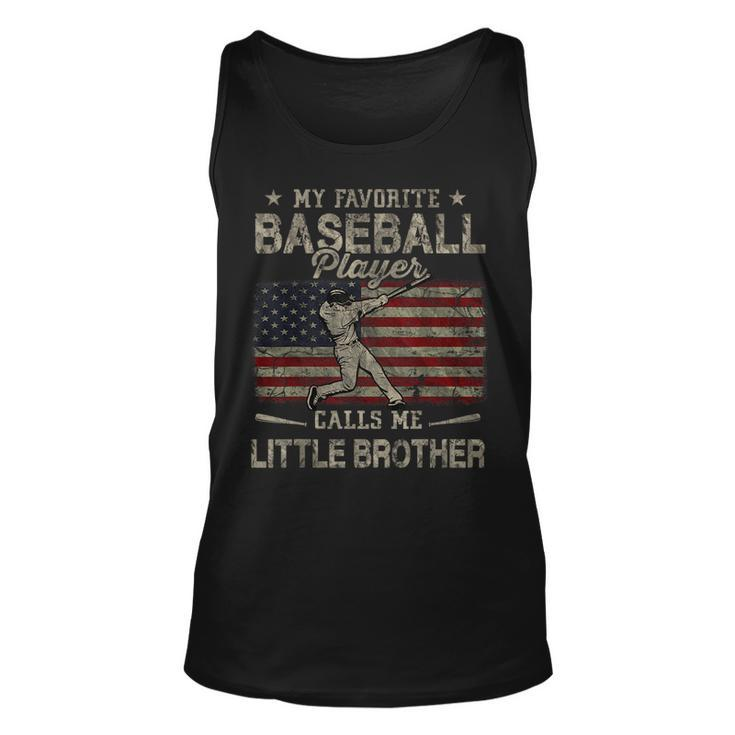 My Favorite Baseball Player Calls Me Little Brother Funny  Unisex Tank Top
