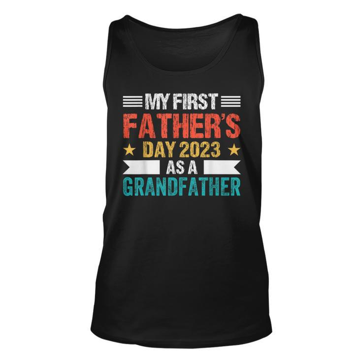 My First Fathers Day As A Grandfather 2023 Fathers Day  Unisex Tank Top