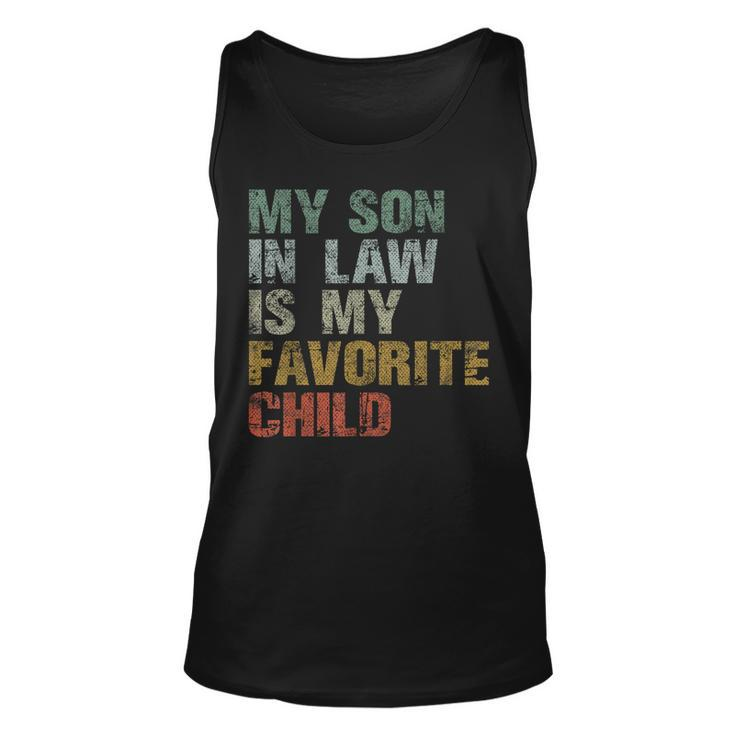 My Son In Law Is My Favorite Child Boy Dad Gift Father Day  Unisex Tank Top